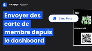 Envoyer des carte de membre depuis le dashboard  - SNAPSS ACADEMY