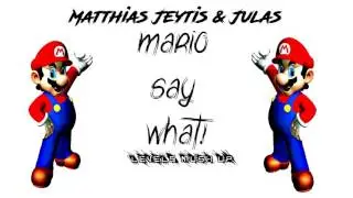 Matthias Jeytis & Julas - Mario say what! (Level9 Mashup)