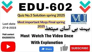 EDU-602 Quiz 3 Most Important Mcqs Final term
