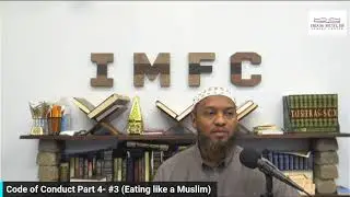 The Official Code of Conduct Part 4- #3 (Basic Islamic Behavior) w/ Abu Saajid