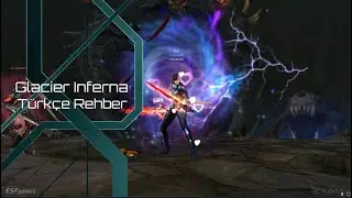 Cabal Online - Glacier Inferna Türkçe Rehber #cabalonline