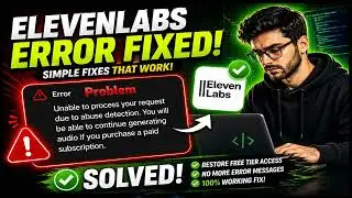 How to Bypass ElevenLabs Abuse Detector Error (Working VPN & Proxy Fix)