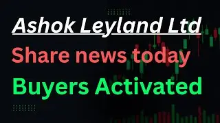 Ashok Leyland Ltd || Detailed Technical Analysis || Ashok Leyland latest update 