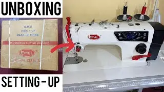 I leveled up: Industrial sewing machine unboxing + detailed setting up | EMEL |direct drive