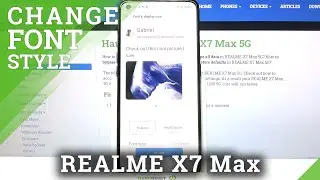 How to Change Text Style on REALME X7 Max &ndash; Font Settings