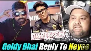Neyoo reply to Goldy Bhai and Neyoo mimicry of soul Neyoo calling gody Bhai to gody 😠@8bitGoldygg