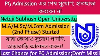 NSOU PG Admission (2nd Phase) Started - Last Chance; Don't Miss|Last Date,Step by Step Process|Hurry