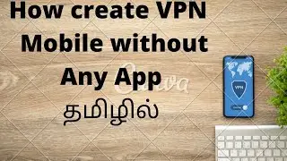 How create VPN without Any Application tamil