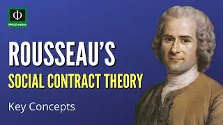 Rousseau&rsquo;s Social Contract Theory: Key Concepts
