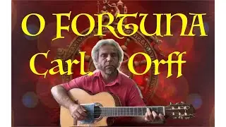 O FORTUNA- Carl Orff -guitar cover