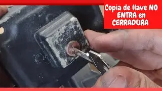 copia de LLAVE NO ENTRA en CERRADURA ( Solución !!! )