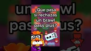 &iquest;Que pasa si rechazas un Brawl Pass Plus? #brawlstars #shorts #supercell