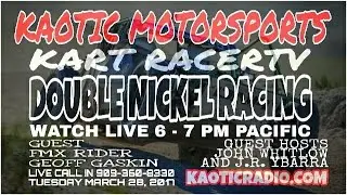 Kaotic Motorsports #8 Guest hosts John Whitlow & J.R. Ybarra with FMX Rider Geoff Gaskin