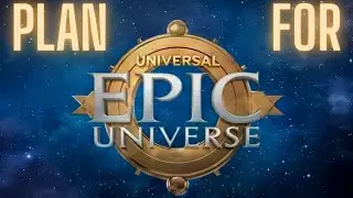 Getting Ready for Universal Studios Epic Universe! Our Plan and Passholder Preview!