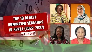 Top 10 Oldest Nominated Senators in Kenya (2022&ndash;2027) | Full List & Ages Ranked (2025 Update)