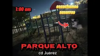 RECORRIDO PARQUE ALTO PEC//AQUI HAN VISTO UN NIÑO FANTASMA Y BRUJAS.