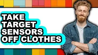 How to Take Target Sensors Off Clothes - Full Guide