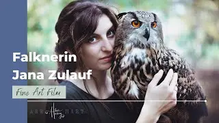 Falknerin Jana Zulauf - FINE ART FILM