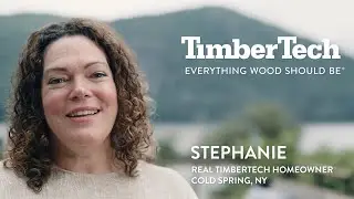 TimberTech Stories - Stephanie