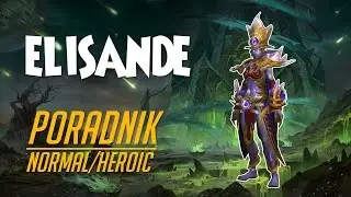 Elisande Normal/Heroic - Poradnik do Nighthold Raid (Legion)
