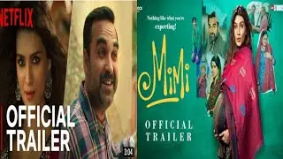 Mimi Trailer Review | Mimi Official Trailer | Kriti Sanon, Pankaj Tripathi | Netflix India