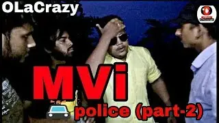 MVI POLICE part 2 || OlaCrazy || New Assamese Comedy video