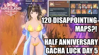 120 SANPAO HALF ANNIVERSARY TREASURE... ANOTHER DISAPPOINTMENT | SOUL LAND: NEW WORLD