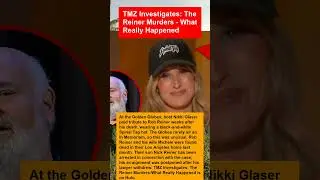 TMZ Investigates: The Reiner Murders - What Really Happened #short #shorts #celebrity #celebritynews