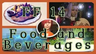 Final Fantasy XIV | Food and Beverages | Buuz, Tacos, Curry and more...