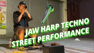 58（TAKURO）jaw harp street performance口琴路上ライブ