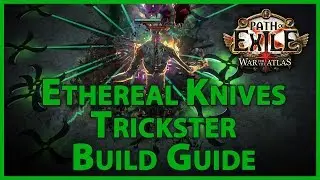 Path of Exile 3.2 Ethereal Knives Trickster Build Guide