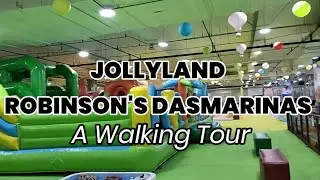Jollyland Robinson's Dasmarinas, Cavite | A Walking Tour