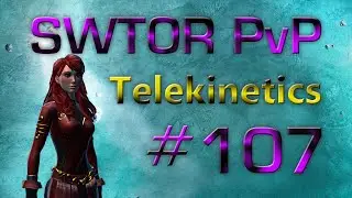 SWTOR PvP #107 Telekinetics Sage [30-59] 3.1