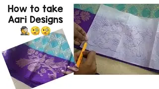 HOW TO TAKE AARI DESIGNS FROM SAREE/ Aathvi Creations
