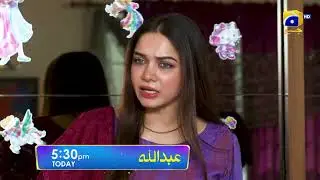 Abdullah | Promo EP 28  | Today at 5:30 PM | Geo Entertainment | 7th Sky Entertainment
