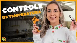 COMO FAZER O CONTROLE DE TEMPERATURA DE ALIMENTOS?
