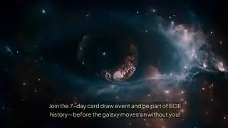 7 Days to Change Your Fate! 🌌 EOE&rsquo;s New Version is a GAME-CHANGER!