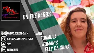 Chatting about Formula Woman, F1 and More |  On the Kerbs with Elly Da Silva