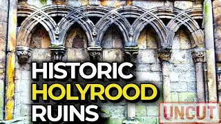 Haunting Holyrood Abbey in Edinburgh (UNCUT)