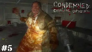 ГЛАВНЫЙ ПО СТОЛОВКЕ ➤ Condemned: Criminal Origins (Прохождение) #5