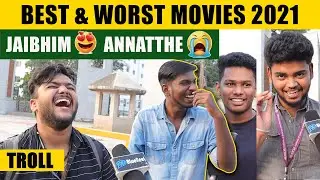 Best & Worst Tamil Movies in 2021 Public Opinion Review | Hit & Flop | Annaatthe 😭  | Troll Video