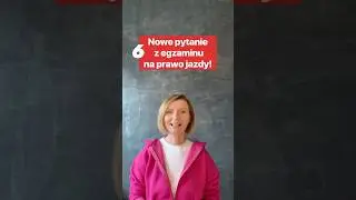 Nowe pytanie z egzaminu na prawo jazdy #egzaminnaprawojazdy