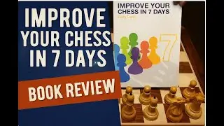 Improve your chess in 7 days