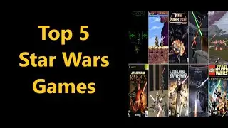 Top 5 Star Wars Games