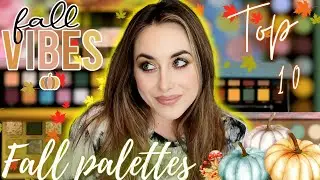 TOP 10 FAVORITE FALL EYESHADOW PALETTES! NATASHA DENONA, ANASTASIA BEVERLY HILLS, GLAMINATRIX, &MORE