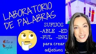 👩🏻‍🏫 Sufijos -ED vs -ING❗ en ingles y otros para crear adjetivos a partir de verbos