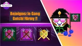 Aavegotchi - Pr&eacute;sentation du Gang Gotchi FArmy  (La plus grosse communaut&eacute; FR de joueurs !)