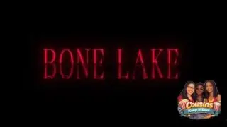 Bone Lake on Netflix &mdash; Full SPOILER Discussion