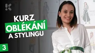 Kurz oblékání a stylingu - Postava & sebevědomí - 2. díl