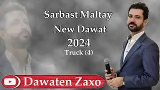 Sarbast Maltayi Xushtrin Dawat Full Mlane(2024) Track-04